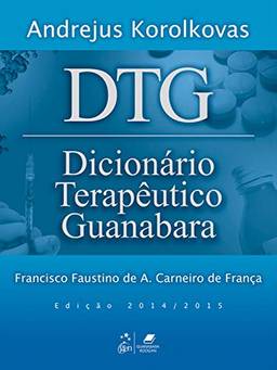 DTG - Dicionário Terapêutico Guanabara 2015/2016