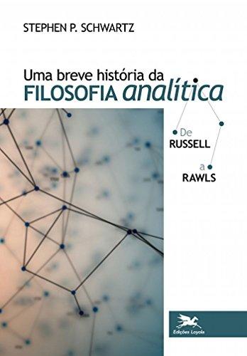 Uma breve história da filosofia analítica de Russell a Rawls
