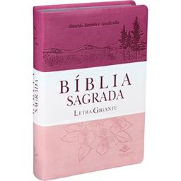 Bíblia Sagrada Letra Gigante - Capa Couro sintético Triotone Pink: Almeida Revista e Atualizada (ARA)