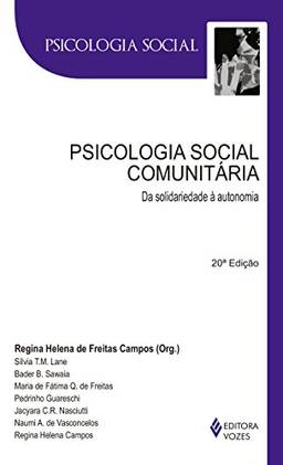 Psicologia social comunitária: Da solidariedade à autonomia