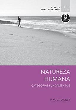 Natureza Humana: Categorias Fundamentais (Debates Contemporâneos)