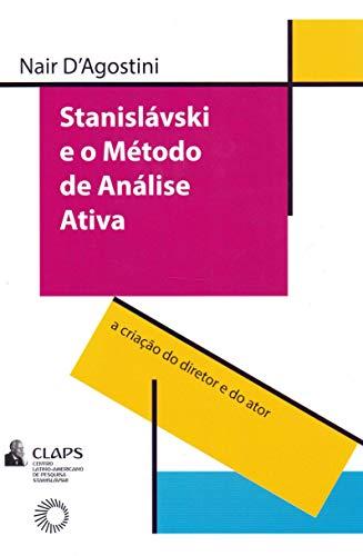 Stanislavski e o método de análise ativa: A criação do diretor e do ator