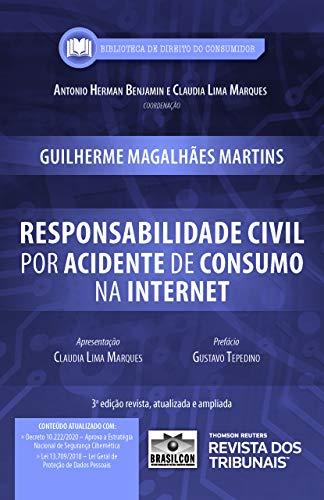 Responsabilidade Civil Por Acidente De Consumo Na Internet 3º Edição