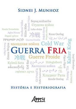 Guerra fria história e historiografia