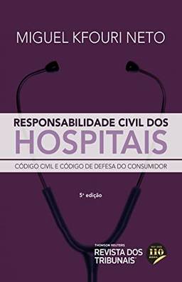 Responsabilidade Civil dos Hospitais 5º edição