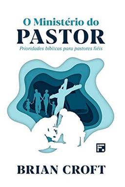 O Ministério Do Pastor