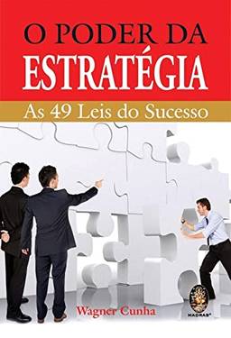 O poder da estratégia: As 49 leis do sucesso