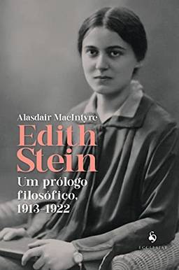 Edith Stein: Um prólogo filosófico, 1913-1922