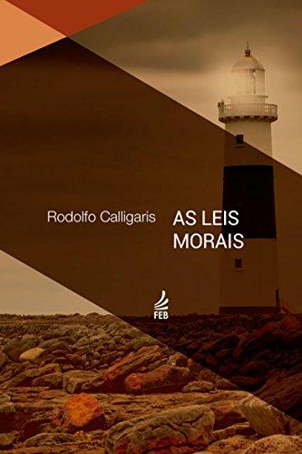 As leis morais (Coleção Rodolfo Calligaris)