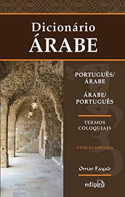 Dicionário Português/Árabe – Árabe/Português: Termos Coloquiais