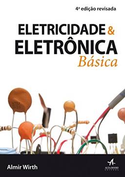 Eletricidade e eletrônica básica