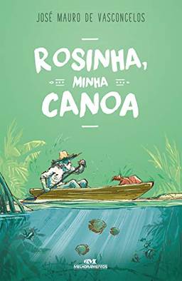 Rosinha, Minha Canoa: Romance em Compasso de Remo