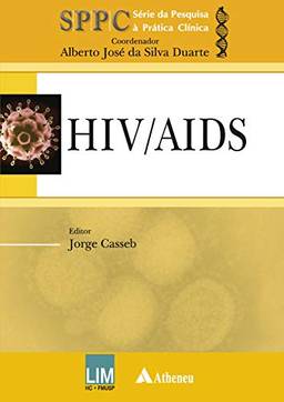 HIV / AIDS (Série da Pesquisa à prática clínica)