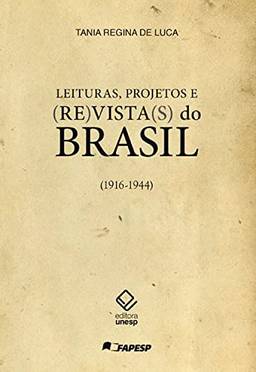 Leituras, projetos e (re)vista(s) do Brasil: (1916-1944)