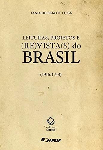 Leituras, projetos e (re)vista(s) do Brasil: (1916-1944)