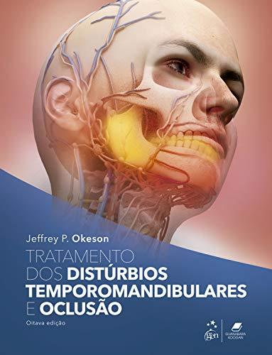 Tratamento dos Distúrbios Temporomandibulares e Oclusão