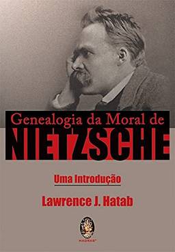 Genealogia da moral de Nietzsche: Uma introdução