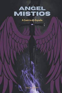 The Angel Mistios: A Guerra e a Espada: 2