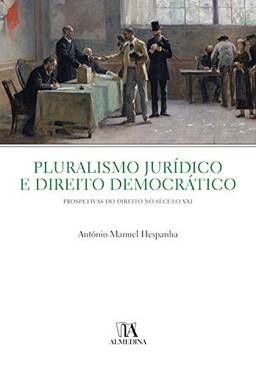 Pluralismo Jurídico e Direito Democrático