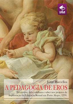 A Pedagogia De Eros