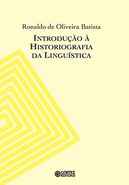 Introdução à historiografia da linguística