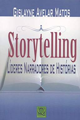Storytelling. Líderes Narradores de Histórias