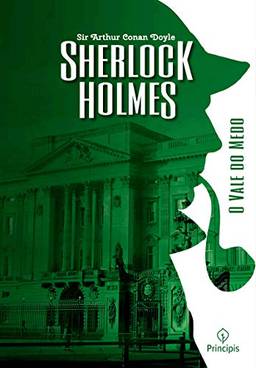 Sherlock Holmes - O vale do medo: O vale do medo