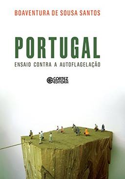 Portugal: Ensaio contra a autoflegelação