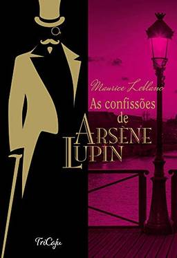 As confissões de Arsene Lupin