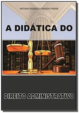 A Didática do Direito Administrativo