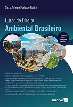 Curso de Direito Ambiental Brasileiro - 22ª edição 2022