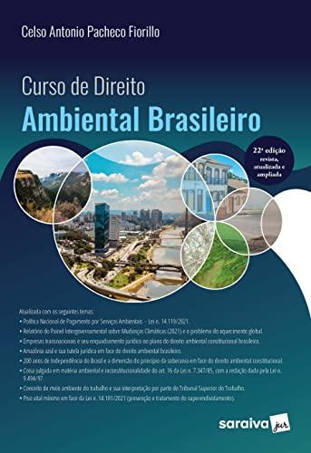 Curso de Direito Ambiental Brasileiro - 22ª edição 2022