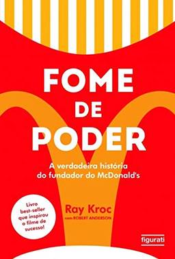 Fome de poder: a verdadeira história do fundador do McDonald's