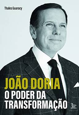João Doria - o poder da transformação