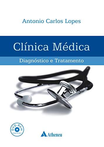 Clínica Médica Diagnóstico e Tratamento 6 Volumes