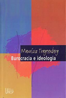 Burocracia e ideologia - 2ª edição