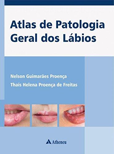 Atlas de Patologia Geral dos Lábios