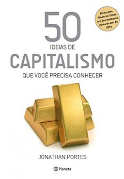50 ideias de Capitalismo que você precisa conhecer (Coleção 50 ideias)