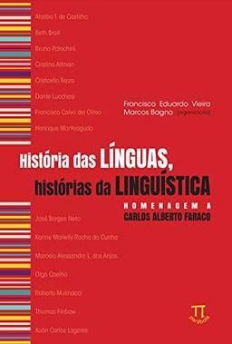 História das Línguas, Histórias da Linguística, Homenagem a Carlos Alberto Faraco