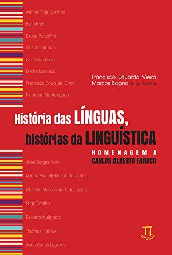 História das Línguas, Histórias da Linguística, Homenagem a Carlos Alberto Faraco