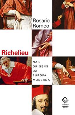 Richelieu: Nas origens da Europa moderna