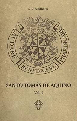 Santo Tomás De Aquino - Vol. I