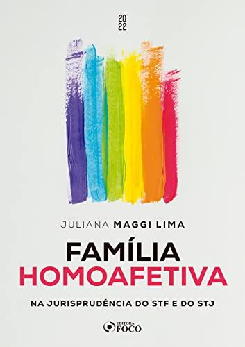 Família homoafetiva: na jurisprudência do STF e do STJ