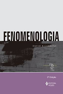 Fenomenologia (Coleção Pensamento Moderno)