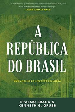 A república do Brasil: Uma análise da situação religiosa