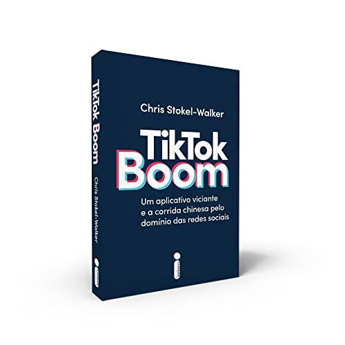 TikTok Boom: Um Aplicativo Viciante e a Corrida Chinesa Pelo Domínio Das Redes Sociais