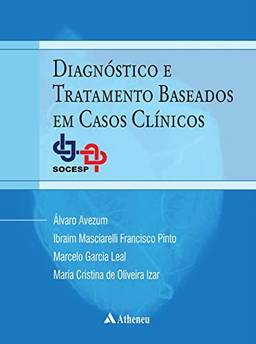 Diagnóstico e Tratamento Baseado em Casos Clínicos (eBook) (Socesp)