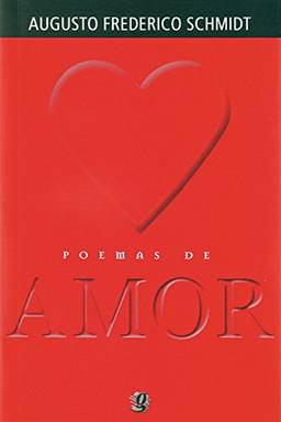 Poemas de amor (Augusto Frederico Schmidt)