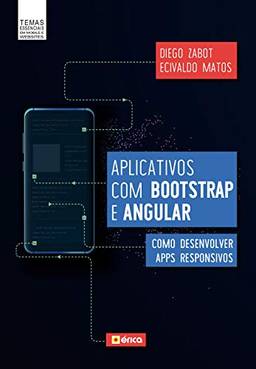 Aplicativos com Bootstrap e Angular  – Como Desenvolver Apps Responsivos