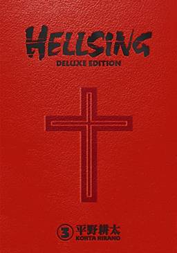Hellsing Deluxe Volume 3: deluxe edition